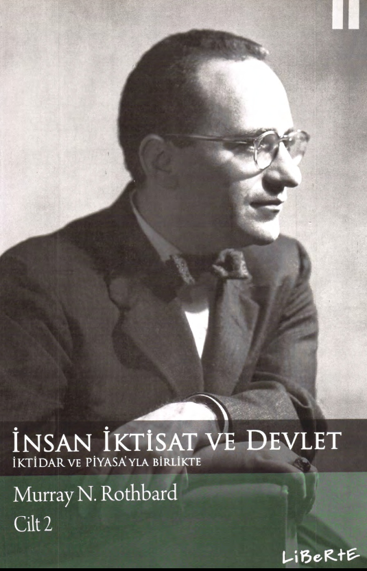 İnsan, İktisat ve Devlet: iktisadın ilkeleri üzerine bir inceleme Cilt 2